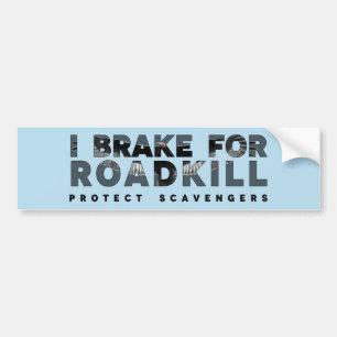 Autocollant De Voiture Je freine pour Roadkill (arrière - plan personnali