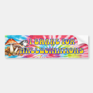 Autocollant De Voiture JE FREINS POUR HALLUCINATIONS Bumper Sticker
