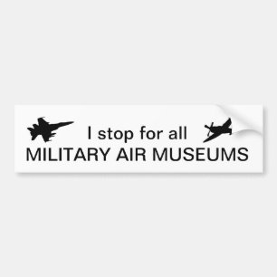 Autocollant De Voiture Je m'arrête pour tous les musées militaires d'air