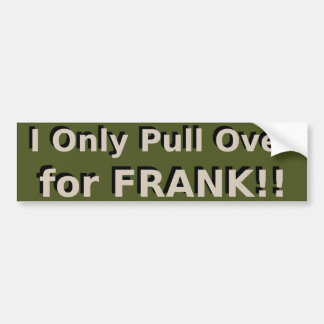 Autocollant De Voiture Je ne fais que passer pour FRANK ! ! - Vendredi av
