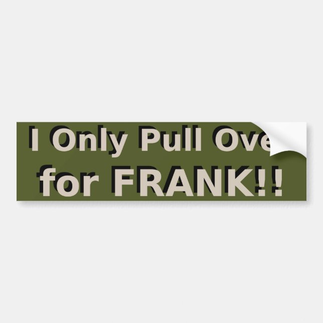 Autocollant De Voiture Je ne fais que passer pour FRANK ! ! - Vendredi av (Devant)