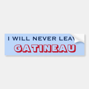 Autocollant De Voiture "JE NE QUITTERAI JAMAIS GATINEAU" (Canada)