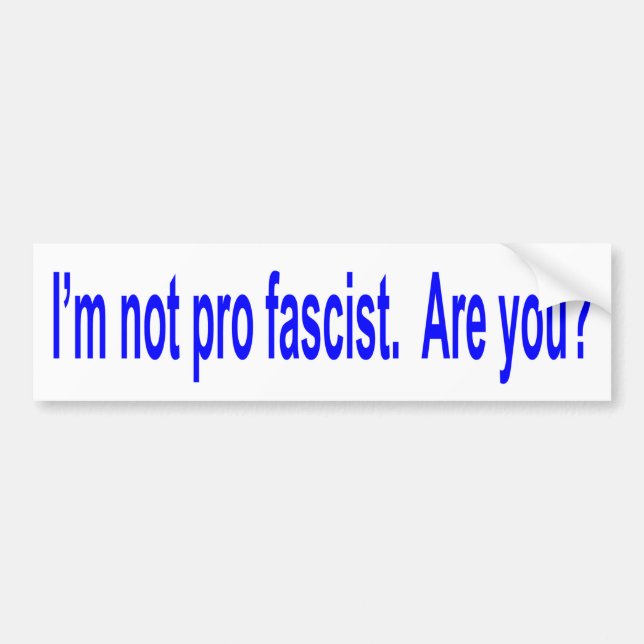 Autocollant De Voiture Je ne suis pas pro-fasciste (Devant)