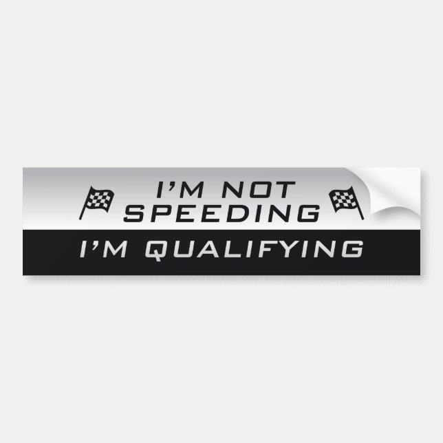 Autocollant De Voiture Je ne vais pas à la vitesse, je suis qualifié (Devant)
