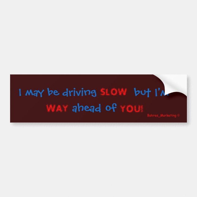 Autocollant De Voiture Je peux conduire LENT (Devant)