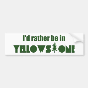 Autocollant De Voiture Je préfère être dans le parc national Yellowstone