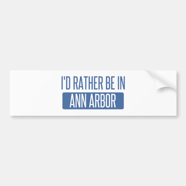 Autocollant De Voiture Je préférerais être à Ann Arbor (Devant)