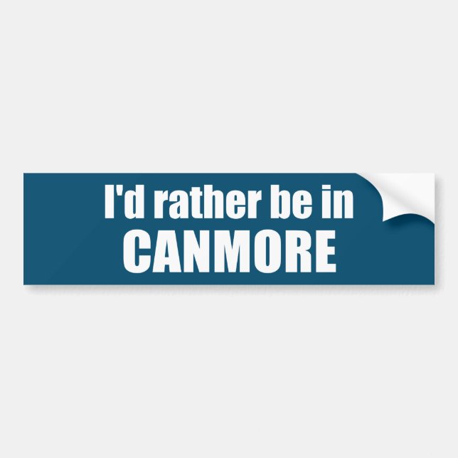 Autocollant De Voiture Je préférerais être à Canmore (Devant)