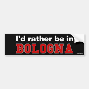 Autocollant De Voiture Je serais plutôt à Bologna