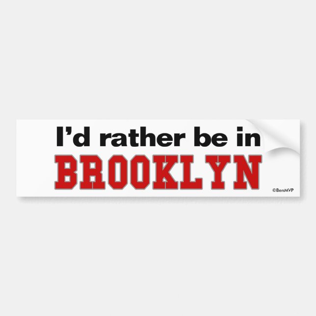 Autocollant De Voiture Je serais plutôt à Brooklyn (Devant)