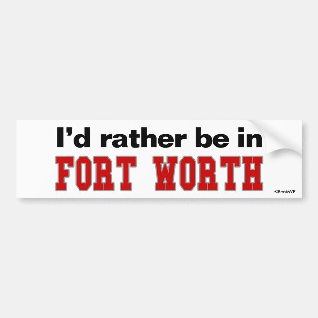 Autocollant De Voiture Je serais plutôt à Fort Worth (Devant)