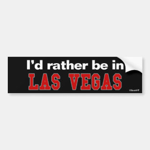 Autocollant De Voiture Je serais plutôt à Las Vegas
