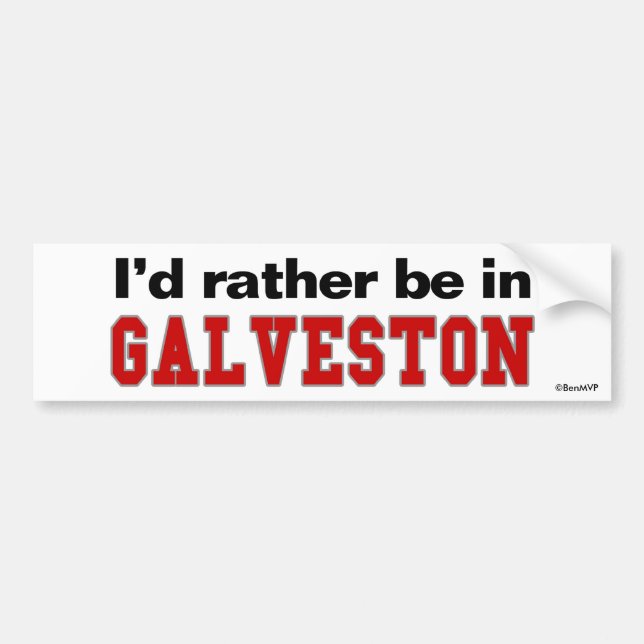 Autocollant De Voiture Je serais plutôt dans Galveston (Devant)