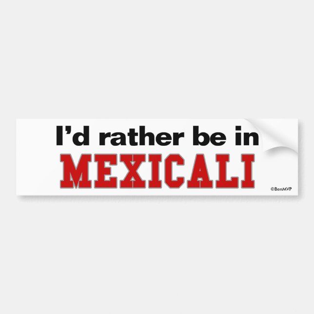 Autocollant De Voiture Je serais plutôt dans Mexicali (Devant)