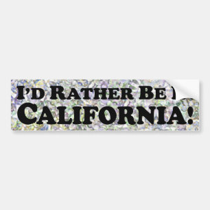 Autocollant De Voiture je serais plutôt en Californie - adhésif pour