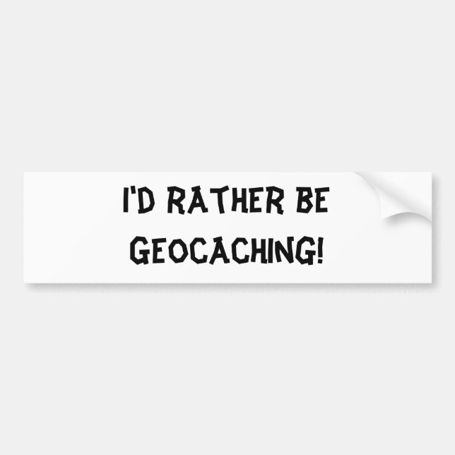 Autocollant De Voiture Je serais plutôt Geocaching ! (Devant)