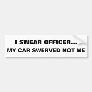 AUTOCOLLANT DE VOITURE "JE SUIS OFFICIER... MON VOITURE NE M'A PAS SUPPRI