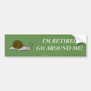 Autocollant De Voiture Je suis retraité Aller autour de moi Sticker pare-
