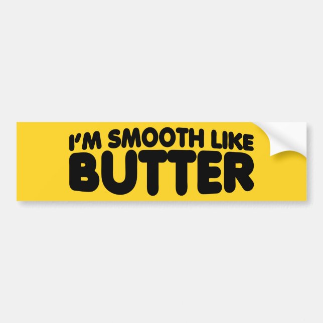 Autocollant De Voiture Je suis Smooth Like Butter (Devant)