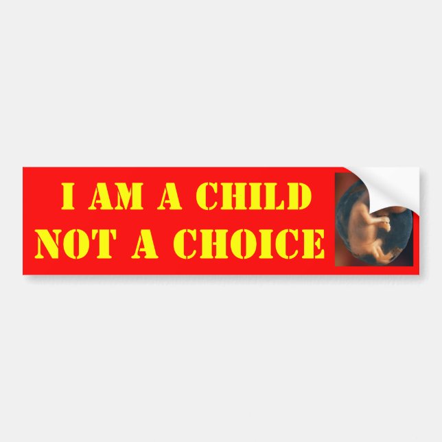 AUTOCOLLANT DE VOITURE JE SUIS UN ENFANT, PAS UN CHOIX (Devant)