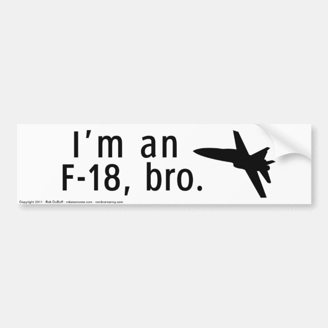Autocollant De Voiture Je suis un F-18, bro. (Devant)