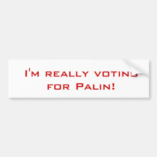 Autocollant De Voiture Je vote pour Palin ! , Je vote vraiment pour la