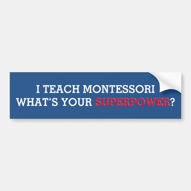 Autocollant De Voiture J'enseigne à Montessori ce qui est la votre (Devant)