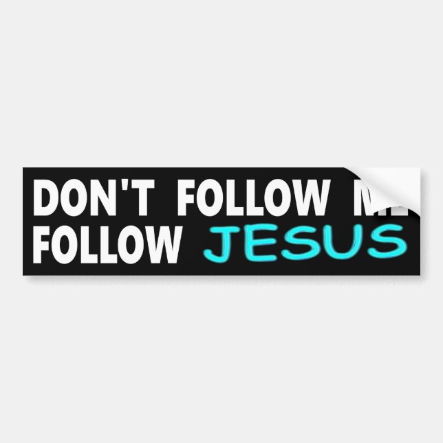 Autocollant De Voiture Jésus de Don't Follow (Devant)