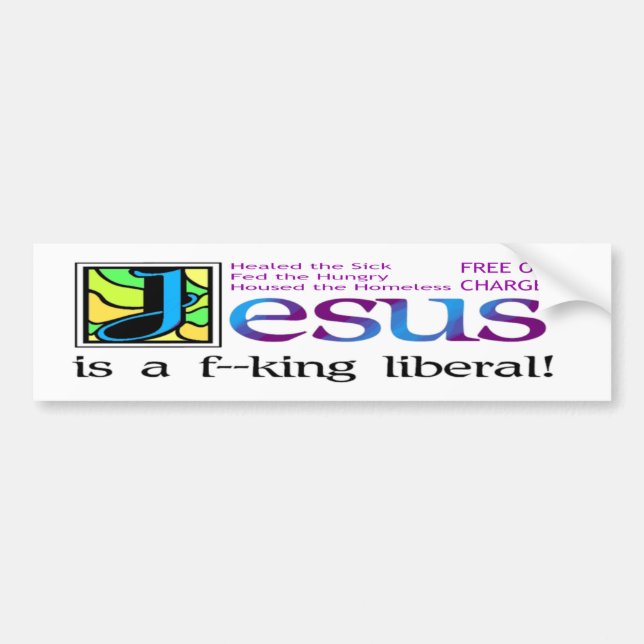 Autocollant De Voiture Jésus est un f--libéral de roi ! (Devant)