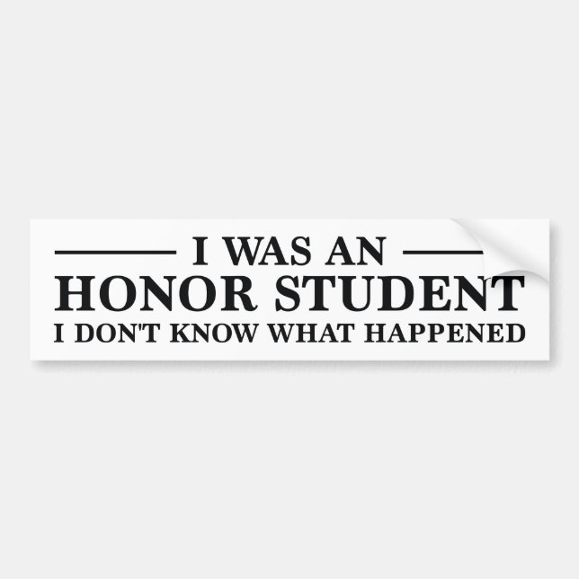 Autocollant De Voiture J'Étais Un Étudiant Honneur (Devant)