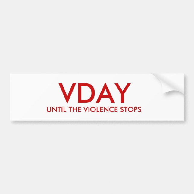 AUTOCOLLANT DE VOITURE JUSQU'À CE QUE LA VIOLENCE S'ARRÊTE, VDAY (Devant)