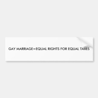 AUTOCOLLANT DE VOITURE JUSTE GAIS DE MARRIAGE=EQUAL POUR DES IMPÔTS ÉGAUX