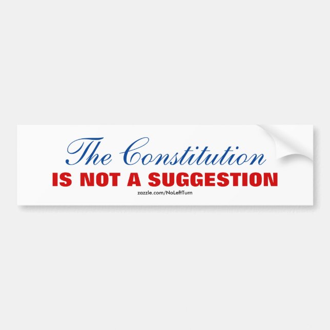 Autocollant De Voiture La Constitution N'Est Pas Une Suggestion (Devant)