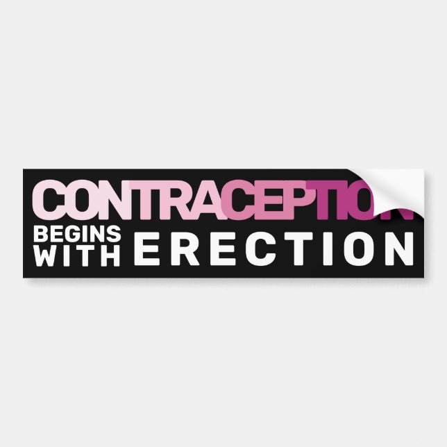 Autocollant De Voiture La Contraception Commence Par L'Érection Les Droit (Devant)