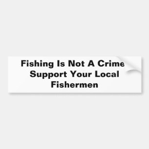 Autocollant De Voiture La pêche n'est pas un crime ! Soutenez votre Fishe