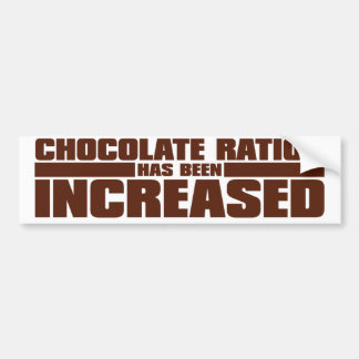 AUTOCOLLANT DE VOITURE LA RATION DE CHOCOLAT A ÉTÉ AUGMENTÉE