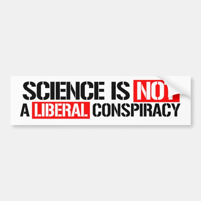 Autocollant De Voiture La Science n'est pas une conspiration libérale - (Devant)