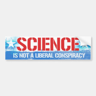 Autocollant De Voiture La science n'est pas une conspiration libérale - L