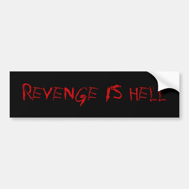 Autocollant De Voiture La vengeance est adhésif pour pare-chocs d'enfer (Devant)