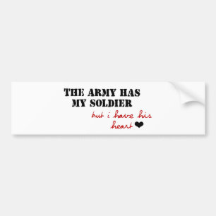 Autocollant De Voiture L'armée a mon soldat, mais j'ai son coeur