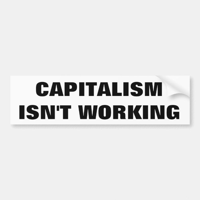 Autocollant De Voiture Le capitalisme ne fonctionne pas (Devant)