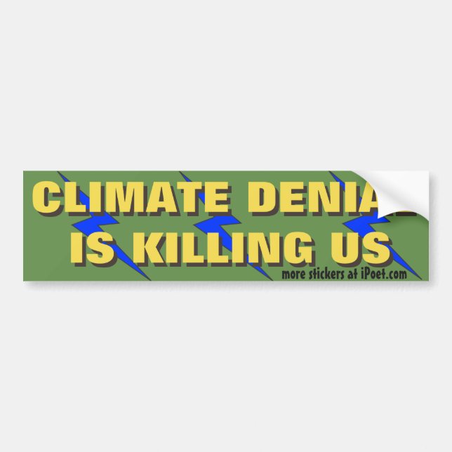Autocollant De Voiture Le démenti de climat nous tue. - (Devant)