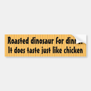Autocollant De Voiture Le dinosaure rôti pour des goûts de dîner aimen