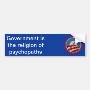 Autocollant De Voiture Le gouvernement est la religion des psychopathes