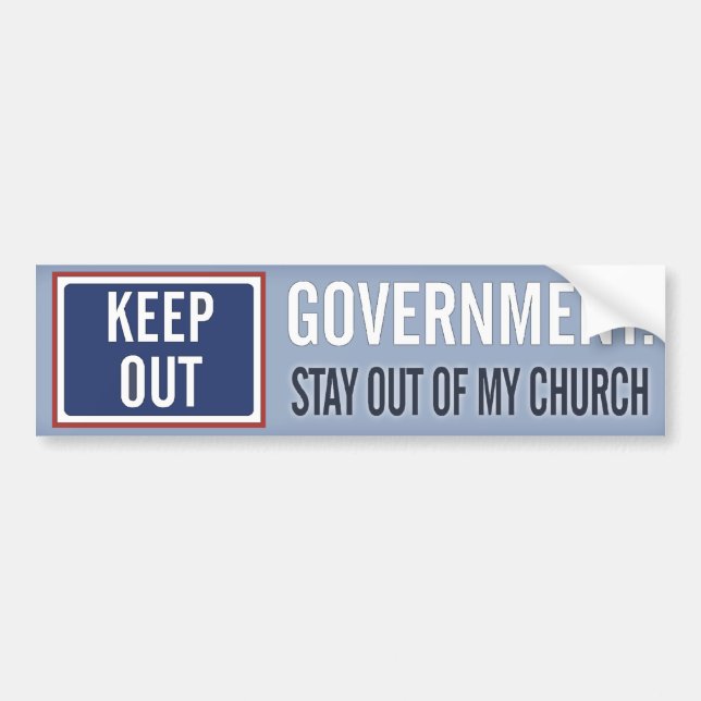 Autocollant De Voiture Le gouvernement gardent hors de mon église (Devant)