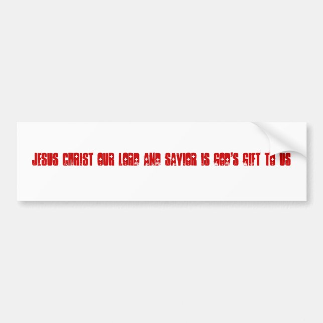 Autocollant De Voiture Le Jésus-Christ notre seigneur et sauveur est le (Devant)
