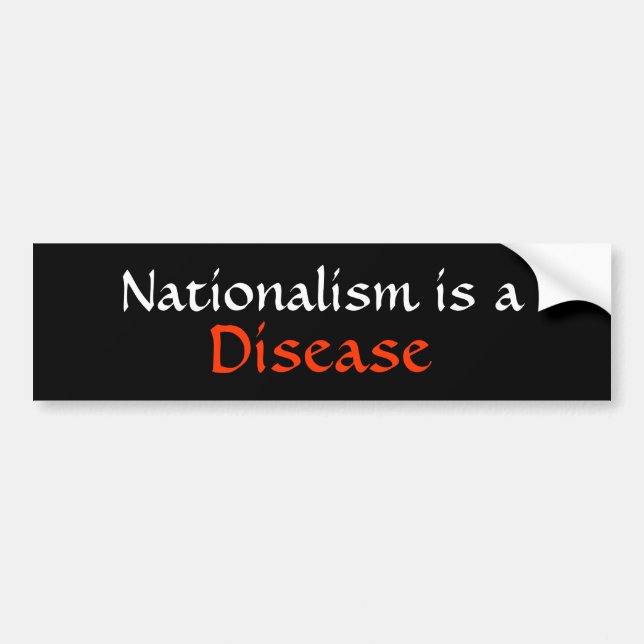 Autocollant De Voiture Le nationalisme est une maladie (Devant)