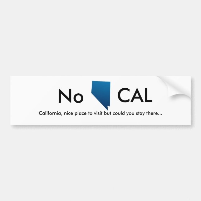 Autocollant De Voiture Le Nevada, non, la Californie, endroit agréable à (Devant)
