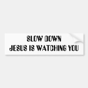 AUTOCOLLANT DE VOITURE LE RALENTISSEMENT JÉSUS VOUS OBSERVE