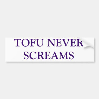 AUTOCOLLANT DE VOITURE LE TOFU NE CRIE JAMAIS